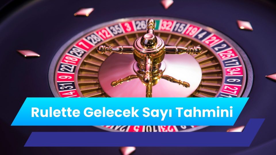 Rulette Gelecek Sayı Tahmini