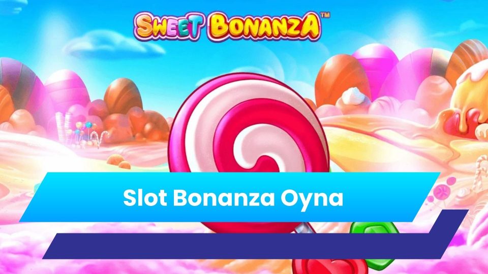 Slot Bonanza Oyna